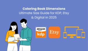 Instantly design in any coloring book dimensions for KDP, Etsy, and more. Compare standard coloring book sizes and export all formats with Colorin.ai