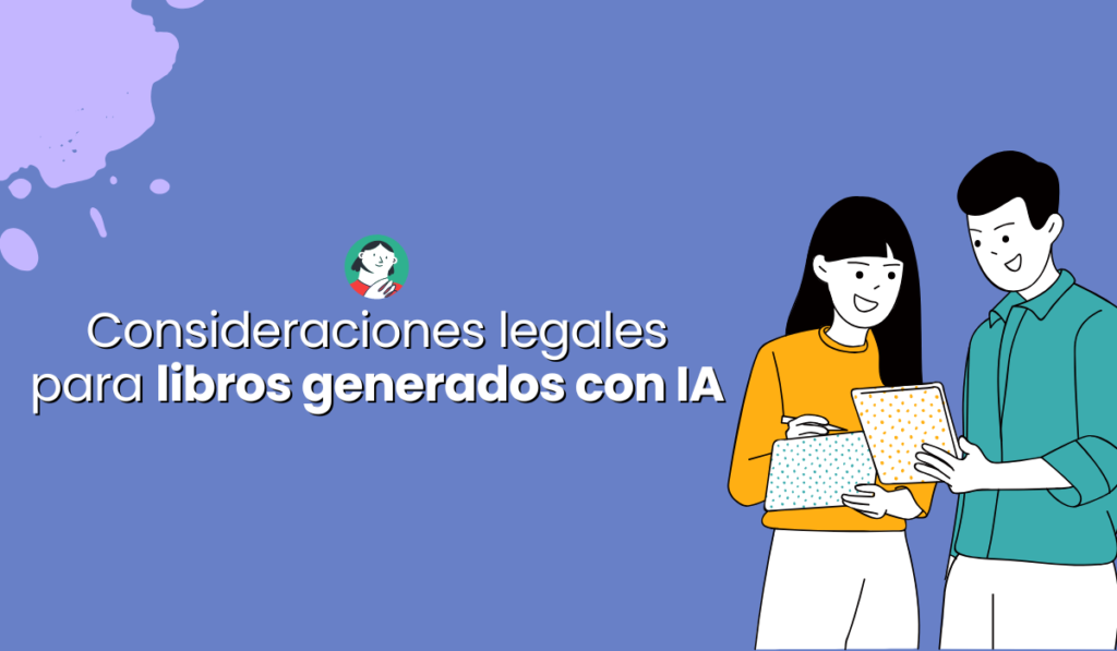 Derechos de autor y consideraciones legales para libros generados con IA